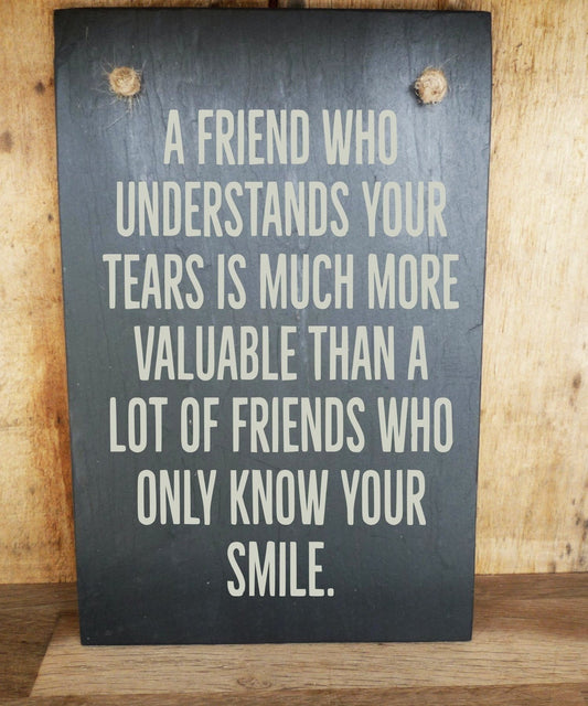 A friend who understands your tears is much more ...