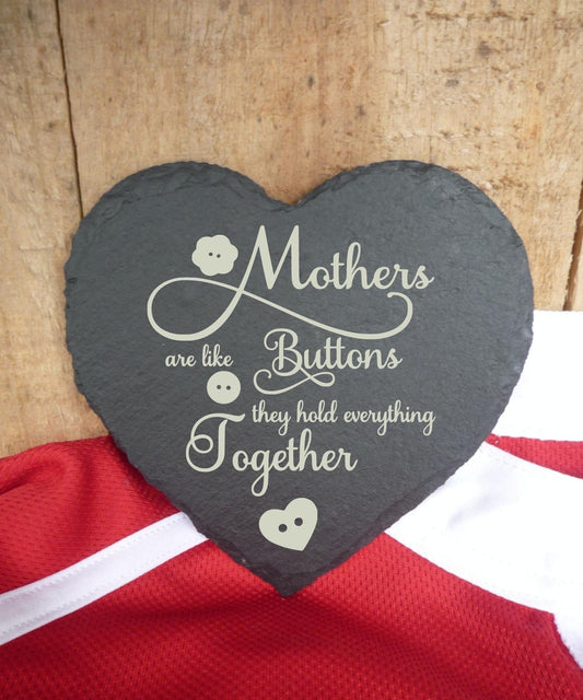Mothers are like buttons... Heart